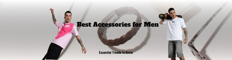 Best Accessories for Men: Essential Trends to Know