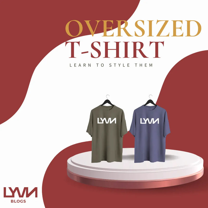 How to Style Oversized T-Shirts: A Streetwear Guide