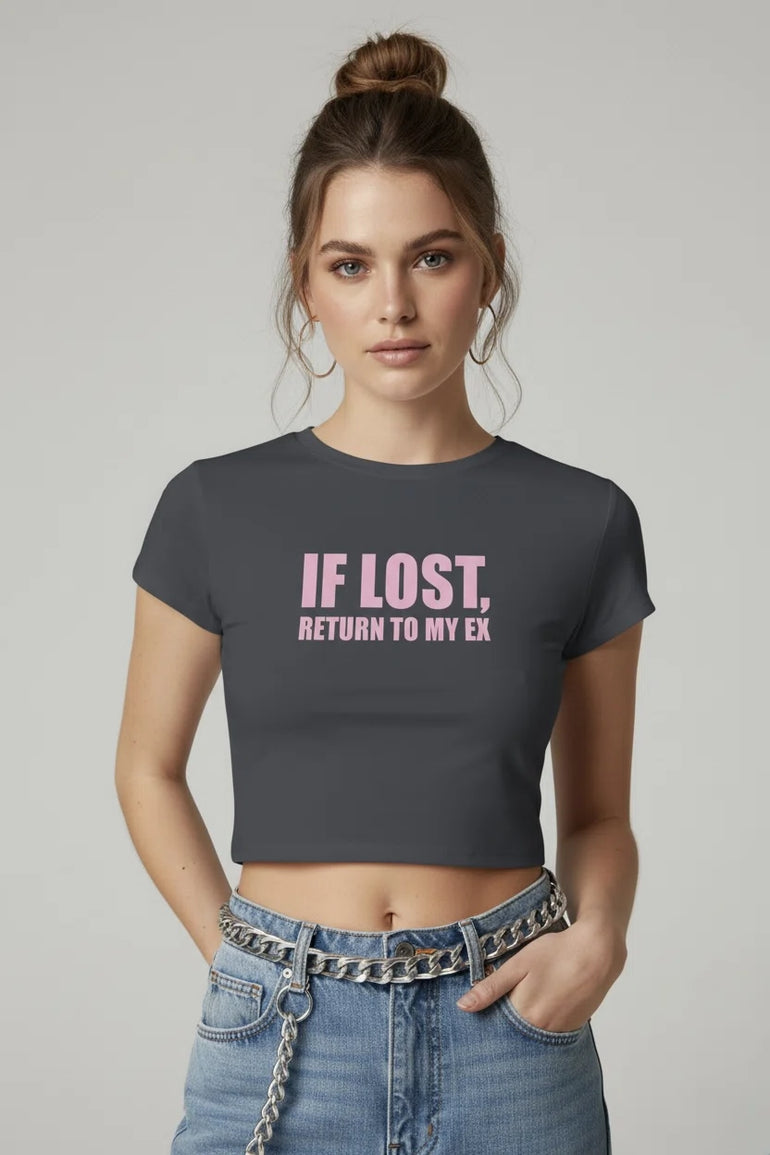 Grey If Lost Return to My Ex Graphic Crop Top