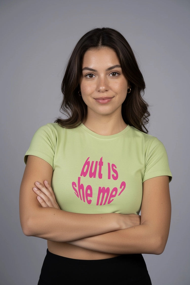But Is She Me? Graphic Crop Top