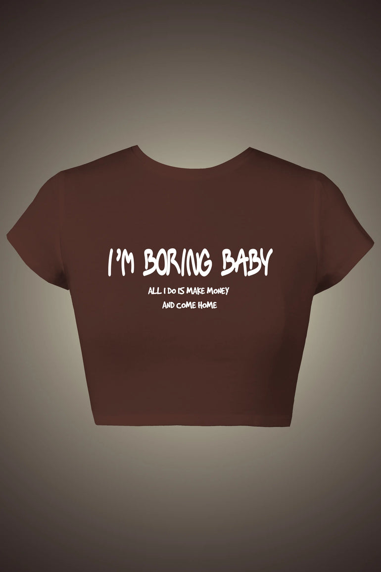 Brown I’m Boring Baby Crop Top