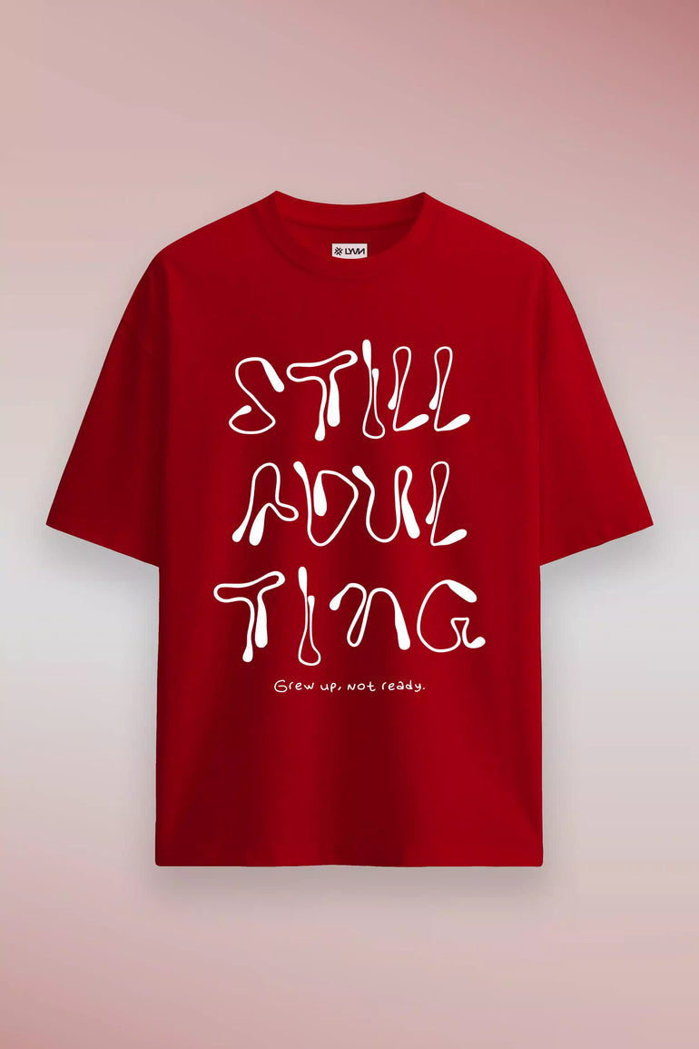 Still Adulting Oversized Graphic T-Shirt